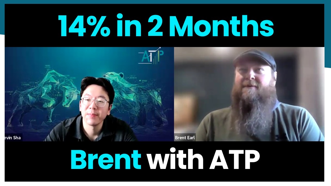 ATP Client Review | Brent Earl: Navigating Volatility & Staying Profitable
