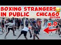 BOXING STRANGERS IN PUBLIC!! CHICAGO EDITION