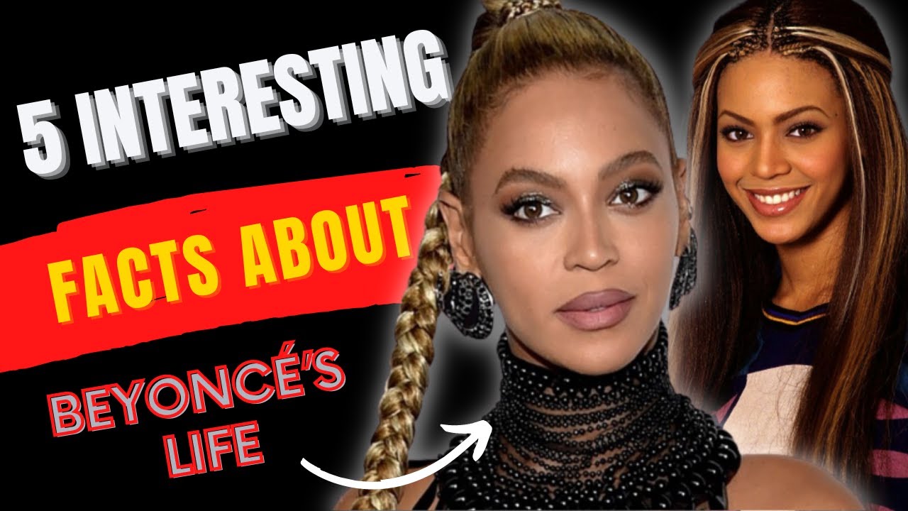 😱HER FATHER STOLE FROM HER | 5 INTERESTING FACTS ABOUT BEYONCÉ’S LIFE # ...