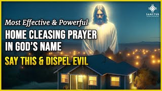 Home Blessings to Cleanse & Bless Your Home | Declare Christ's Authority