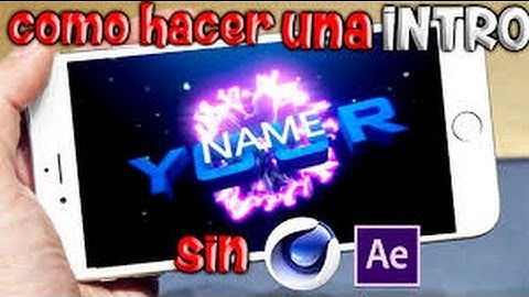 ¡COMO HACER UNA INTRO 3D SIN CINEMA4D●SIN PROGRAMAS●EN ANDROID Y PC!