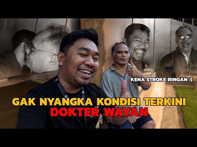 KISAH DOKTER WAYAN - SEKARANG DOKTER WAYAN SAKIT STROKE RINGAN class=