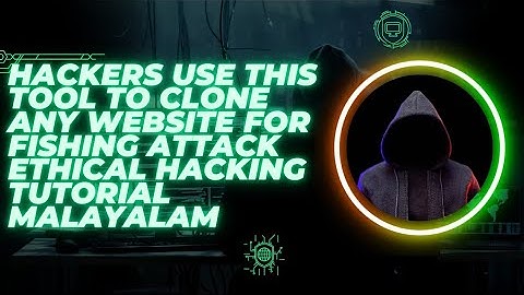How To Clone Any Website | Ethical Hacking Tutorial Malayalam