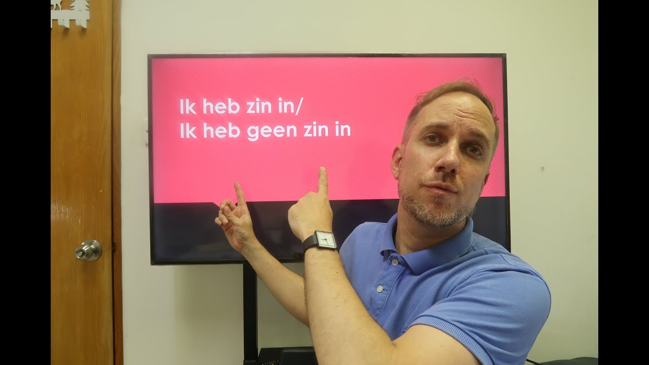 学习荷兰语： Ik heb zin in/Ik heb geen zin in - YouTube