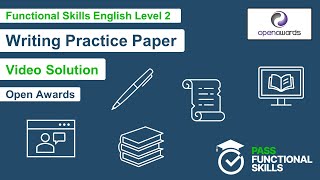 Open Awards - Functional Skills English Level 2 - Writing Mock Exam Solutions