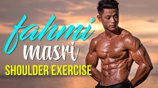 Fahmi Masri Rahimi - Shoulder Exercises