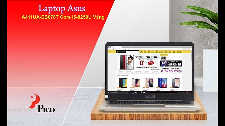 Đánh giá laptop asus a411ua i5