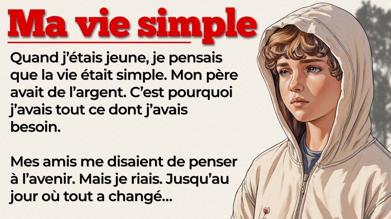 Quand ma vie était encore simple | French Stories | Learn French with Stories