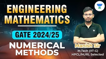 Episode-38 | Engineering Mathematics | Numerical Methods | GATE 2024/25 | Manish Rajput