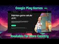 Google play games beta for windows  available for more countries