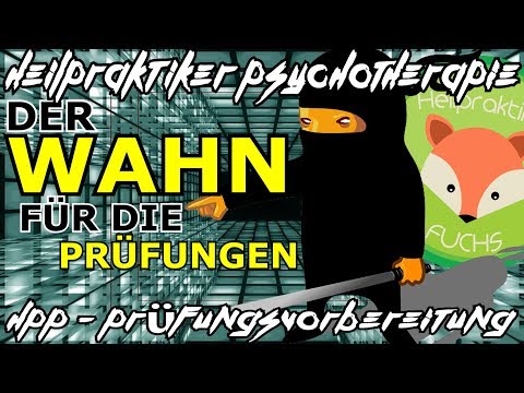 Heilpraktiker Psychotherapie: WAHN für die PRÜFUNGEN (Grundlage für Schizophrenie) + Beispiel