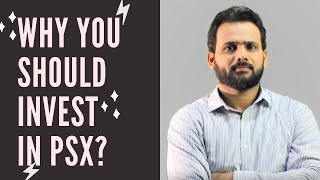 Why You Should Invest In Pakistan Stock Exchange (PSX) |  Stock Market Complete Course | Lecture 01