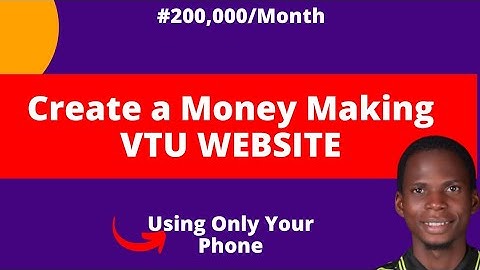 How to Create a VTU Website using your phone// Make money online in 2022