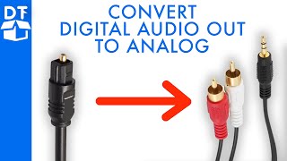 How To Covert Digital Audio Out To Analog - Rca Or 35Mm Aux Samsung Tv