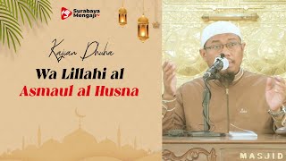 Wa Lillahi al Asmaul al Husna - Ustadz Muhammad Nur Yasin