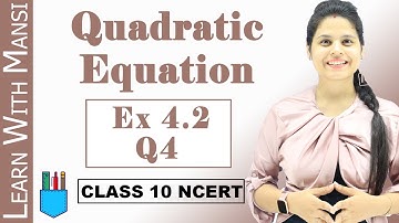 Ex 4.2 Q4 | Quadratic Equations | Chapter 4 | Class 10 Maths | NCERT