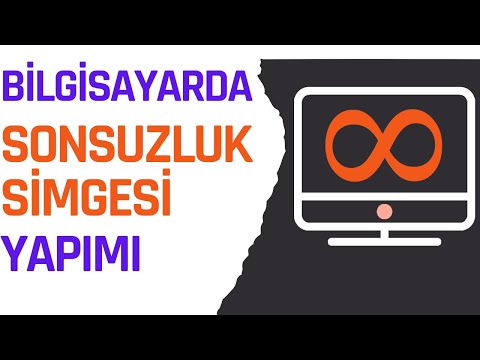 BİLGİSAYAR'da SONSUZLUK (∞) İŞARETİ NASIL YAPILIR?