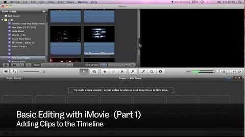 Basic Editing with iMovie, Part 1