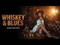 The Bar Is Open! Whiskey Blues Music 🎸 Slow Blues Guitar & Cozy Lounge Atmosphere All Night 🌙