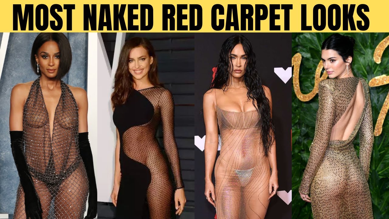 NAKED RED CARPET LOOKS OF ALL TIME YouTube