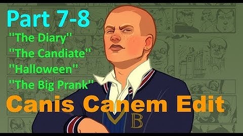 Canis Canem Edit-Part 7-8-The Diary, The Candidate, Halloween, The Big Prank