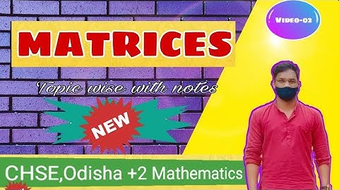 Algebra of Matrices |Operation of Matrices | CHSE Odisha | Video-02 | #MathCity.Odisha