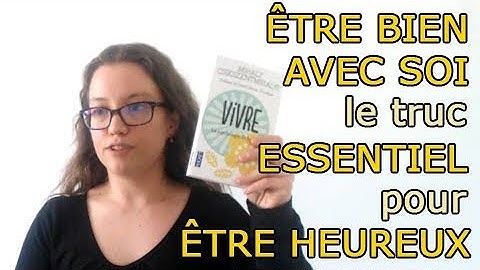 Comment être bien avec soi ?