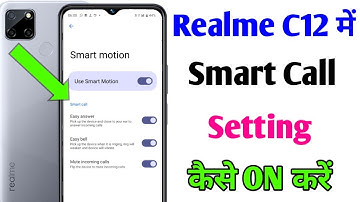 Realme C12 smart call settings/Realme C12 mobile me smart call settings kaise on kare