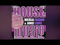 Nicola Fasano & Jamie Lewis - House Music