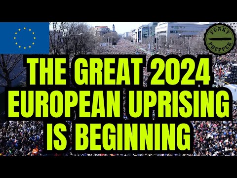 It's starting in Europe - the uprising has begun