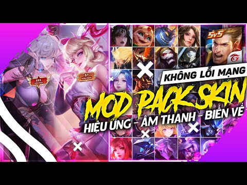 #1 Hướng Dẫn MOD Pack 4 Skin Hot Liên Quân Cho Android Và iOS Có Hiệu Ứng, Âm Thanh | FuuGM Mới Nhất