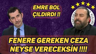 Emre Bol Çildirdi Gereken Ceza Neyse Vereceksi̇n Pfdk Sevkleri Açıklandı Fenerbahçe Divan Kurulu