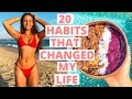 20 Healthy Habits That CHANGED My Life | Start A Healthy Lifestyle in 2021