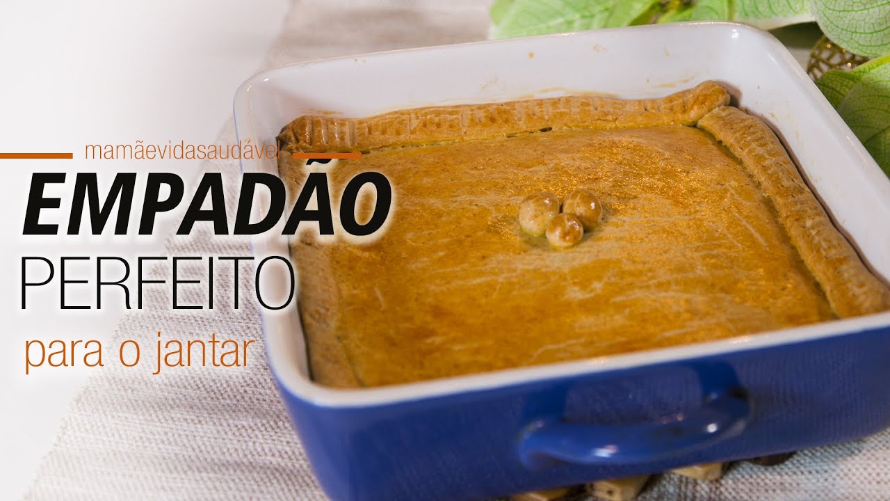 EMPADÃO FÁCIL   perfeito para o jantar