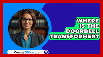 Where Is The Doorbell Transformer? - CountyOffice.org