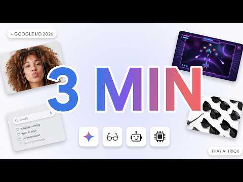 Google I/O 2026 — 3 Minutes, No Hype