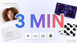 Google I/O 2026 — 3 Minutes, No Hype
