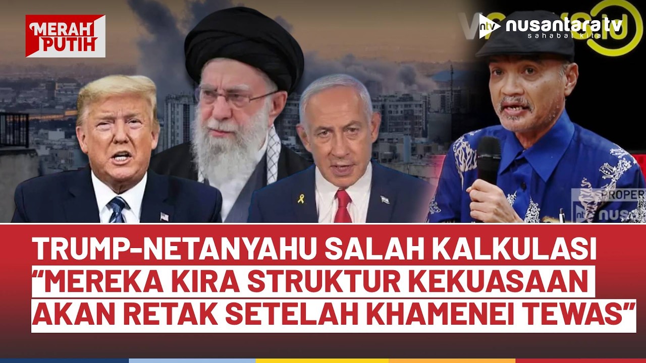 Serang Iran, Trump-Netanyahu Salah Kalkulasi? Pengamat: Mereka Kira Kekuasaan Iran Retak | NTV