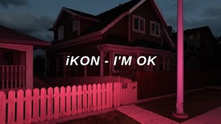 iKON (아이콘) - 'I'm Ok' Easy Lyrics