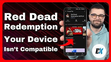 Red Dead Redemption Android : Your Device Isn