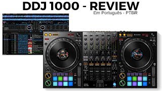 DDJ 1000 Pioneer DJ - Review em Português PTBR