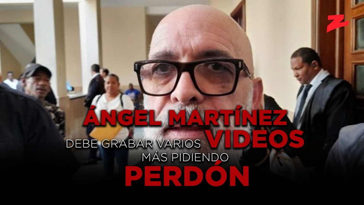 Ángel Martínez debe grabar varios videos más pidiendo perdón