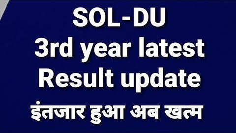 Sol 3rd year result 2020 | sol result update | delhi university obe result | DU obe result | DU Exam