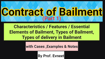 Contract of Bailment | Essential Elements of Bailment | Bailment in Contract Act | in Hindi|CA Inter