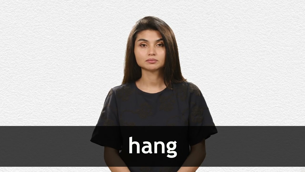 How to pronounce HANG in American English