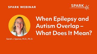 When Epilepsy and Autism Overlap – What Does It Mean?