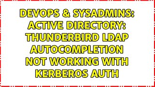 Active Directory: Thunderbird LDAP autocompletion not working with Kerberos auth