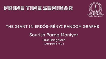 The Giant in Erdős–Rényi Random Graphs - Sourish Parag Maniyar