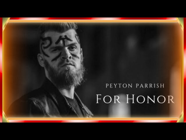 Peyton Parrish - For Honor (Viking Chant) class=