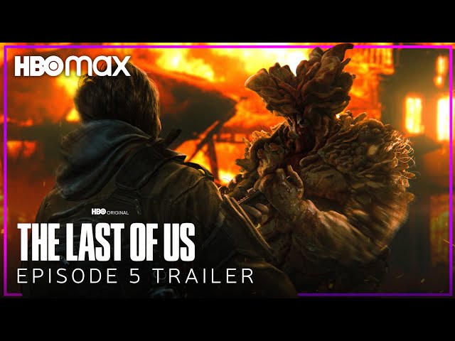 What time is 'The Last of Us' episode 5 releasing on HBO Max?